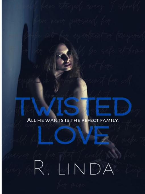 Title details for Twisted Love by R. Linda - Available